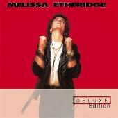 Melissa Etheridge - Deluxe Edition