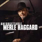 Unforgettable Merle Haggard