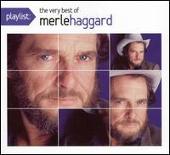 Playlist: The Very Best of Merle Haggard