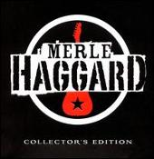 Merle Haggard Collector's Edition