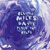 Bluing: Miles Davis Plays The Blues