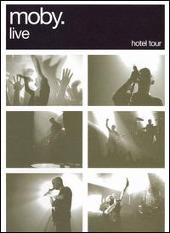 Moby Live: Hotel Tour 2005 [DVD/CD]