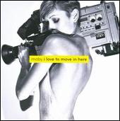 I Love to Move in Here