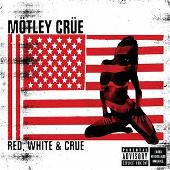 Red White & Crue (Explicit)