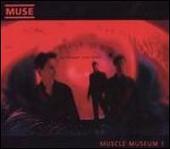 Muscle Museum [#1]