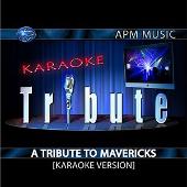 Karaoke Tribute: A Tribute To Mavericks