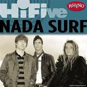 Rhino Hi-Five: Nada Surf