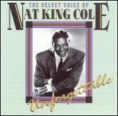 Velvet Voice of Nat King Cole: Unforgettable
