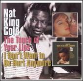 Touch of Your Lips/I Don't Want to Be Hurt Anymore