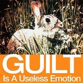 Guilt Is A Useless Emotion (CD #2)
