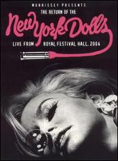 Return of the New York Dolls: Live from Royal Festival Hall, 2004 [DVD]