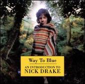 Way to Blue: An Introduction to Nick Drake [Japan]