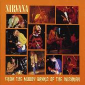 From the Muddy Banks of the Wishkah