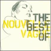 Best of Nouvelle Vague [19 Tracks + Bonus Videos]