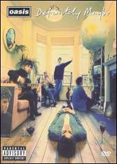 Definitely Maybe: The DVD