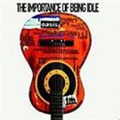 The Importance Of Being Idle