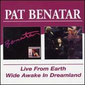 Live from Earth/Wide Awake in Dreamland