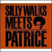 Silly Walks Meets Patrice