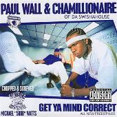 Get Ya Mind Correct [Chopped & Skrewed]