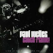 Catch-Flame!: Live At The Alexandria Palace