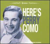 Here's Perry Como