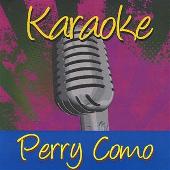 Karaoke: Perry Como