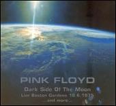 Dark Side of the Moon: Live Boston Gardens 18.6.1975... and More