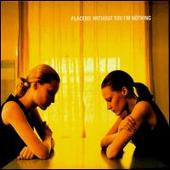 Without You I'm Nothing [UK Limited Edition]