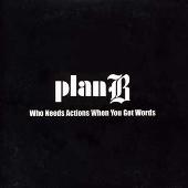 Who Needs Actions When You Got Words