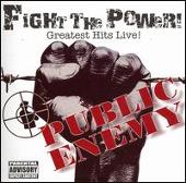 Fight the Power: Greatest Hits Live!