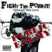 Fight The Power: Greatest Hits Live (Explicit)