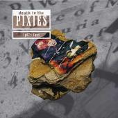 Death to the Pixies 1987-1991
