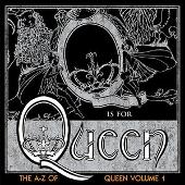 The A-Z Of Queen, Vol.1 (Digital Remaster)