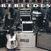 Basiacamente... Rebeldes