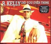 Did You Ever Think?