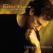Trail of Memories: The Randy Travis Anthology