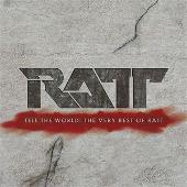 Tell The World: The Very Best Of Ratt (Remastered)