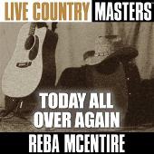 Live Country Masters: Today All Over Again