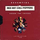 Under the Covers: Essential Red Hot Chili Peppers