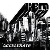Accelerate (Bonus Tracks)