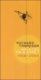 Walking on a Wire: 1968-2009