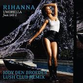 Umbrella (Jody Den Broeder Lush Club Remix)