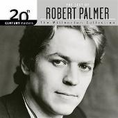 20th Century Masters - The Millennium Collection: The Best of Robert Palmer