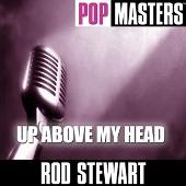 Pop Masters: Up Above My Head