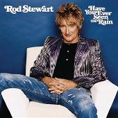 Have You Ever Seen The Rain