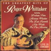 Greatest Hits of Roger Whittaker