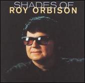 Shades of Roy Orbison [Sony Special Products]