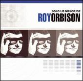 Solo lo Mejor de Roy Orbison