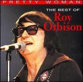 Pretty Woman: The Best of Roy Orbison [Classics]