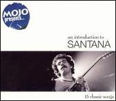 Mojo Presents... An Introduction to Santana